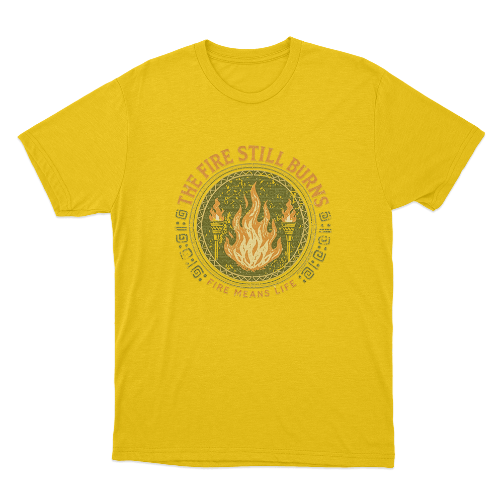 The Fire Still Burns Unisex T Shirt Yellow The Fire Still Burns Unisex T Shirt Yellow